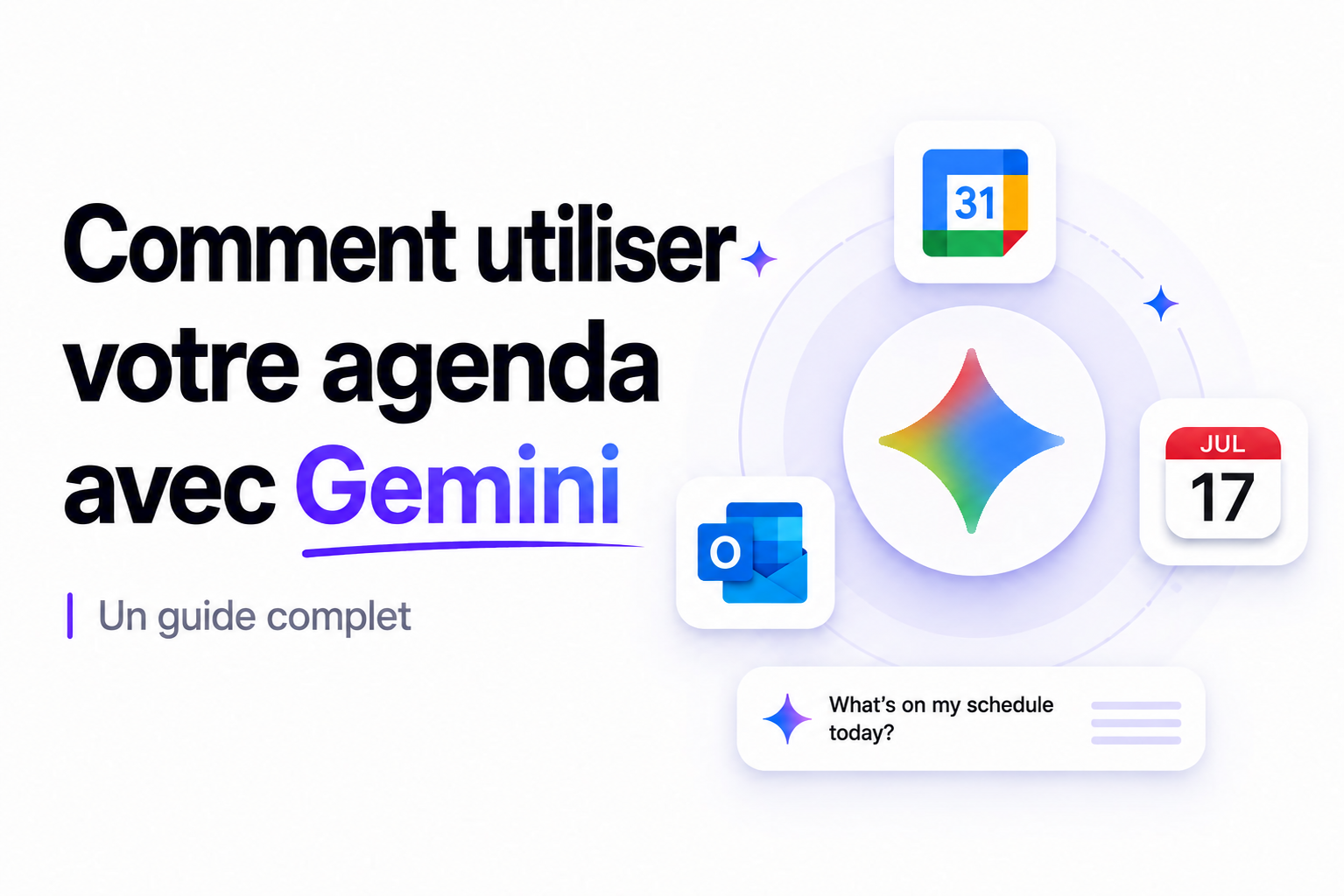 Comment utiliser votre agenda avec Gemini : Guide complet